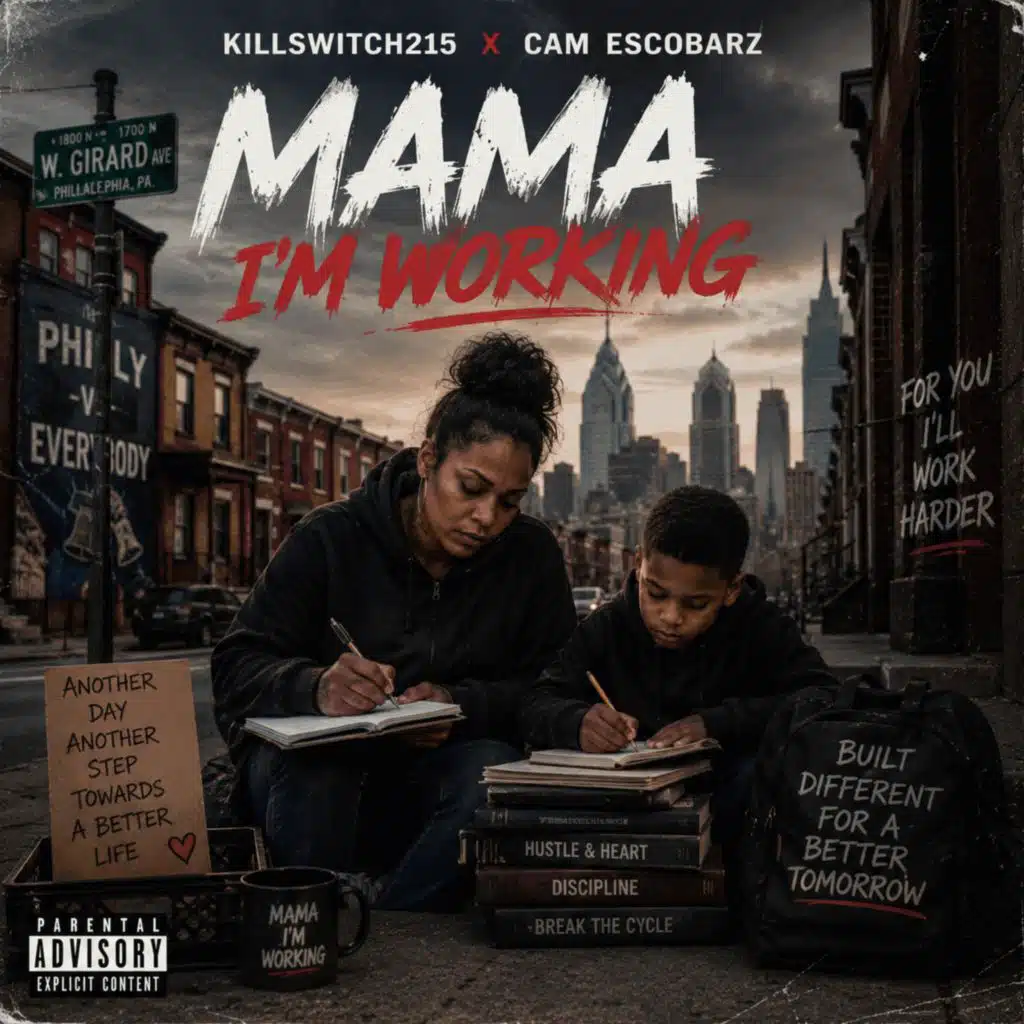 Mama I’m Working (feat. Cam Escobarz)