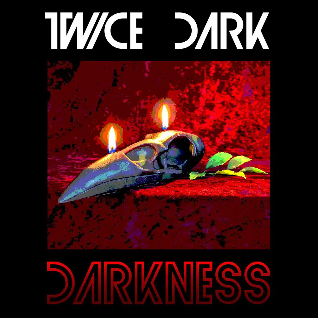Twice Dark