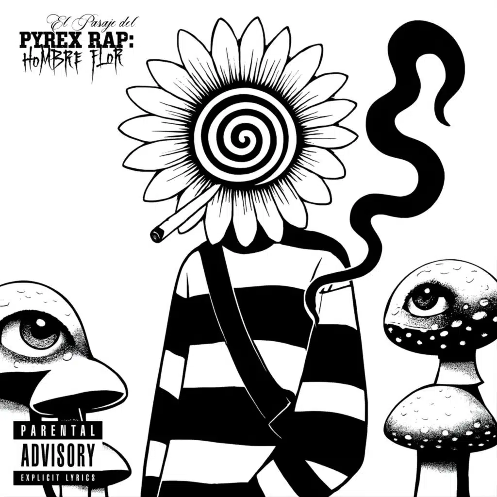 Pyrex Rap: El Pasaje del Hombre Flor (LADO A)