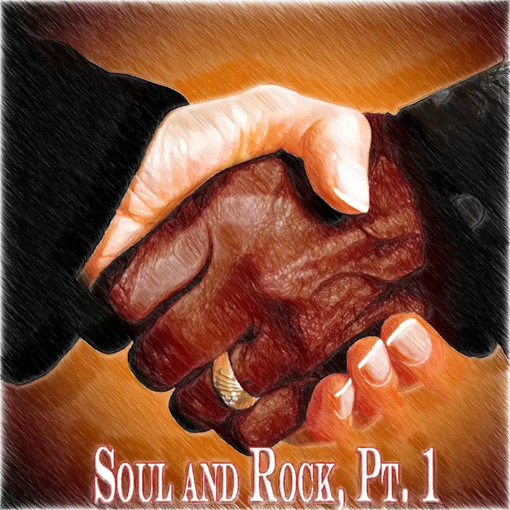 Soul and Rock, Pt. 1