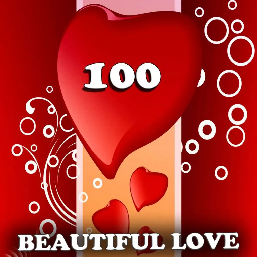 Beautiful Love - 100 "Beautiful Love" Songs