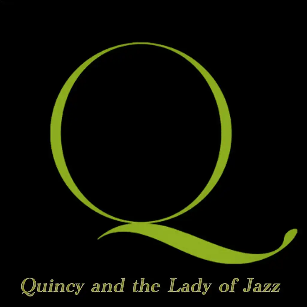 Quincy and the Lady of Jazz - Dinah & Sarah with the Arrangements of Quincy Jones
