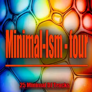Minimal-Ism - Four - 25 Minimal DJ Tracks