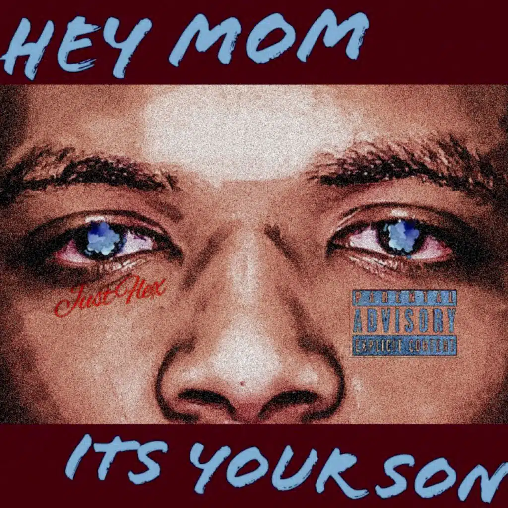 Hey Mom, Its Your Son