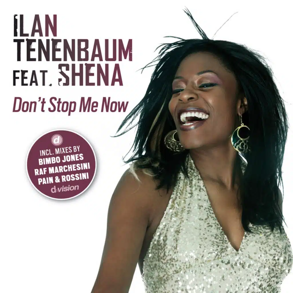 Don't Stop Me Now (Pain & Rossini Radio Mix) [feat. Shena]