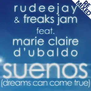 Suenos (Dreams Can Come True) (Paolo Ortelli Vs. Degree Radio) [feat. Marie Claire D'ubaldo]