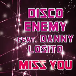 Miss You (Andy & Dave Dub) [feat. Danny Losito & Andy T. & Davide Domenella]