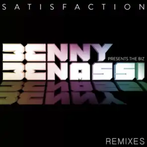 Satisfaction (Remixes) (Benny Benassi Presents The Biz)