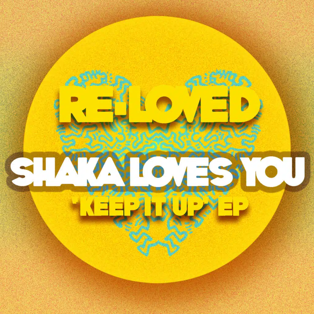 Shaka Loves You