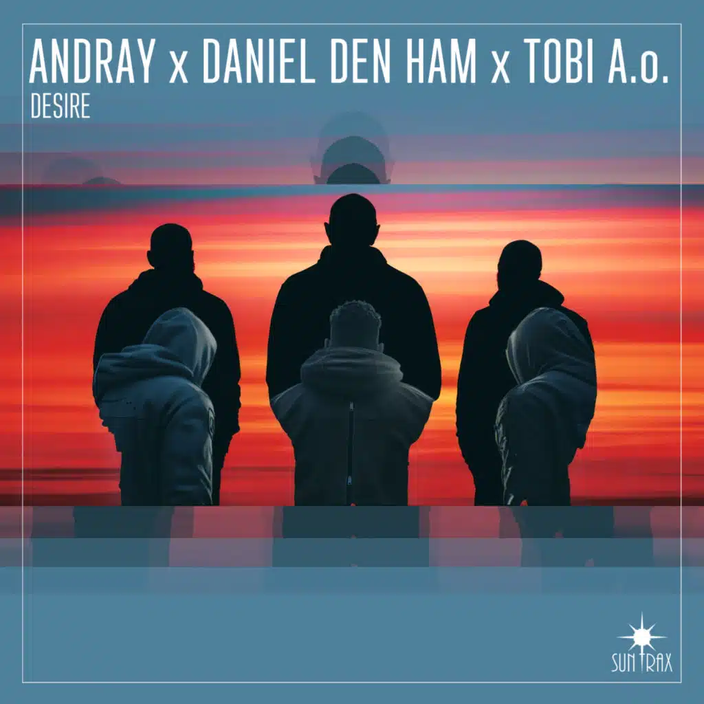 Andray, Daniel den Ham & Tobi A.o.