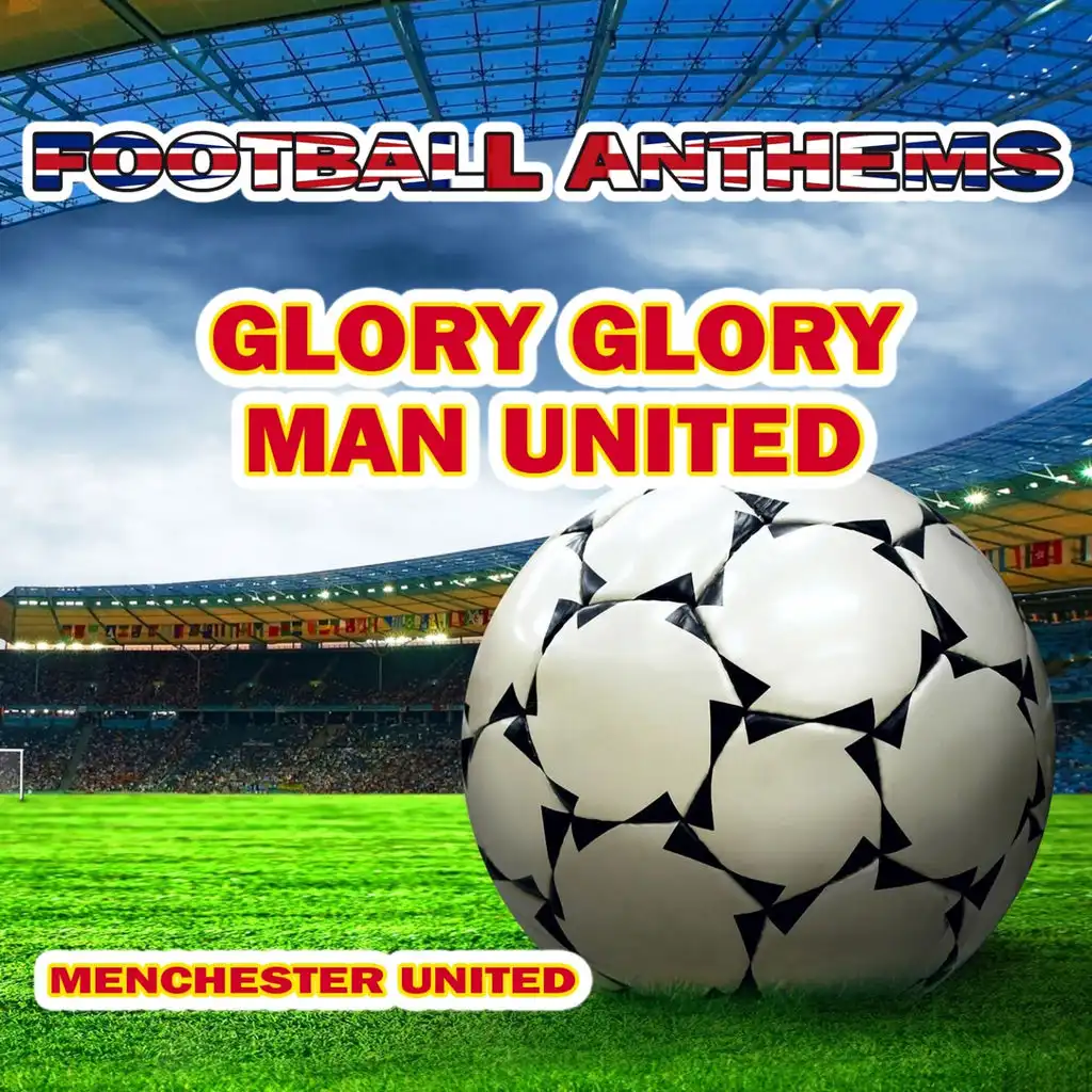 Glory Glory Man United (Manchester United Anthems) (Instrumental)