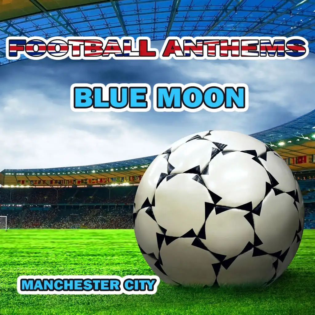 Blue Moon (Manchester City Anthems) (Instrumental)