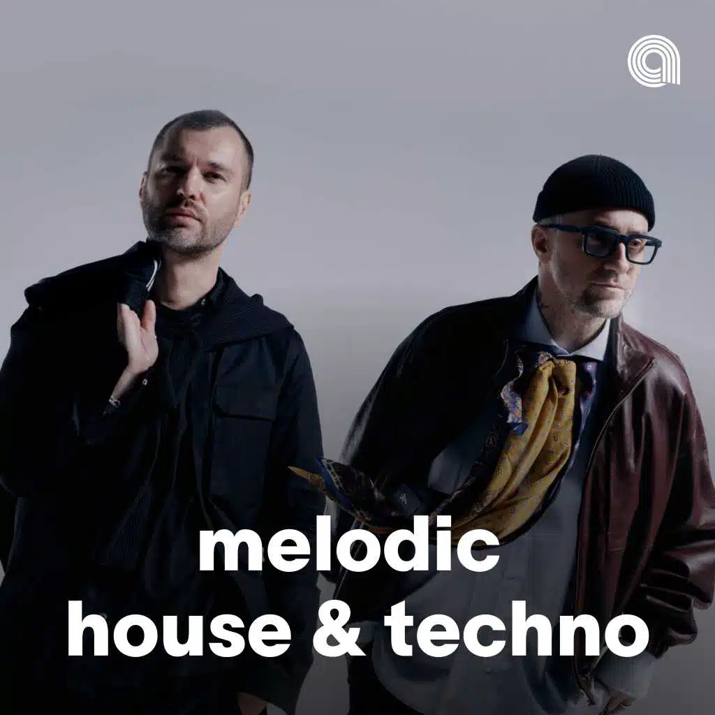 Melodic House & Techno 