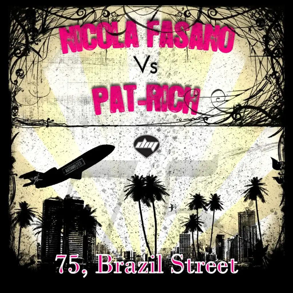 75, Brazil Street (Fish&Chips Mix) (Nicola Fasano Vs Pat-Rich)