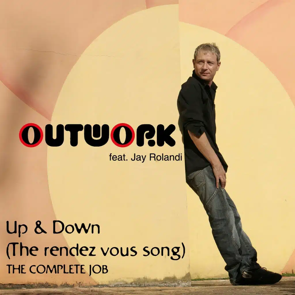 Up & Down (The Rendez Vous Song) the Complete Job [feat. Jay Rolandi]
