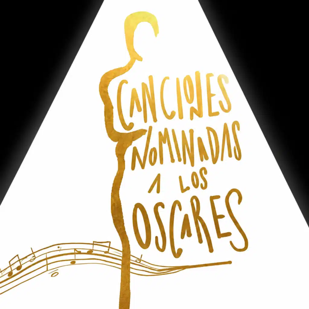 Canciones Nominadas a los Oscares