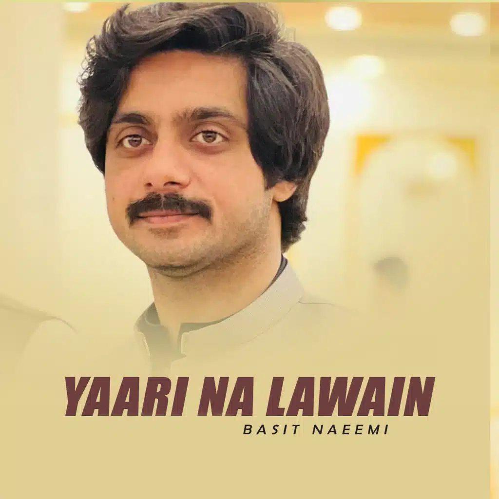 Yaari Na Lawain