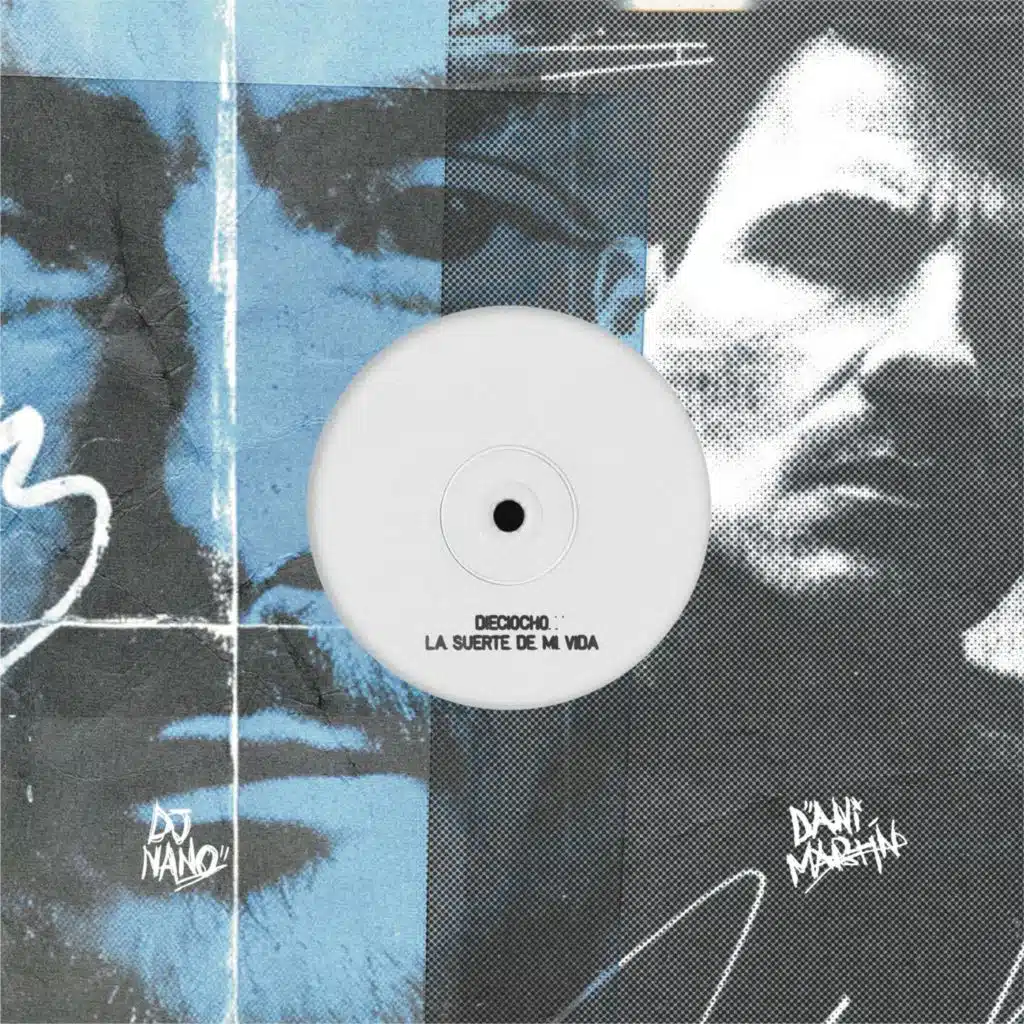 Dieciocho/La suerte de mi vida (DJ Nano Remix)