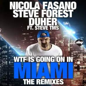 Wtf is Going on in Miami (The Remixes)