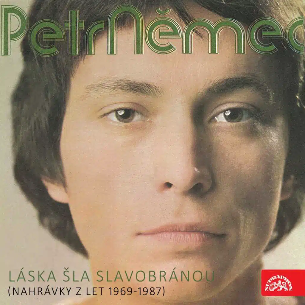Láska Šla Slavobránou (Nahrávky Z Let 1969-1987)