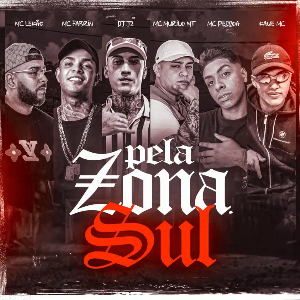 Pela Zona Sul (feat. MC Pessoa & Kaue Mc)