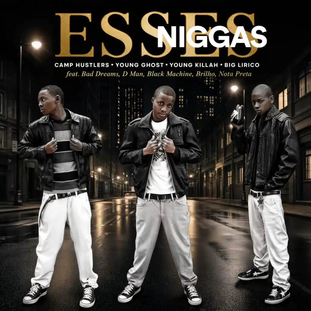 Esses Niggas (feat. Bad Dreams, D Man, Black Machine, Brilho & Nota Preta)