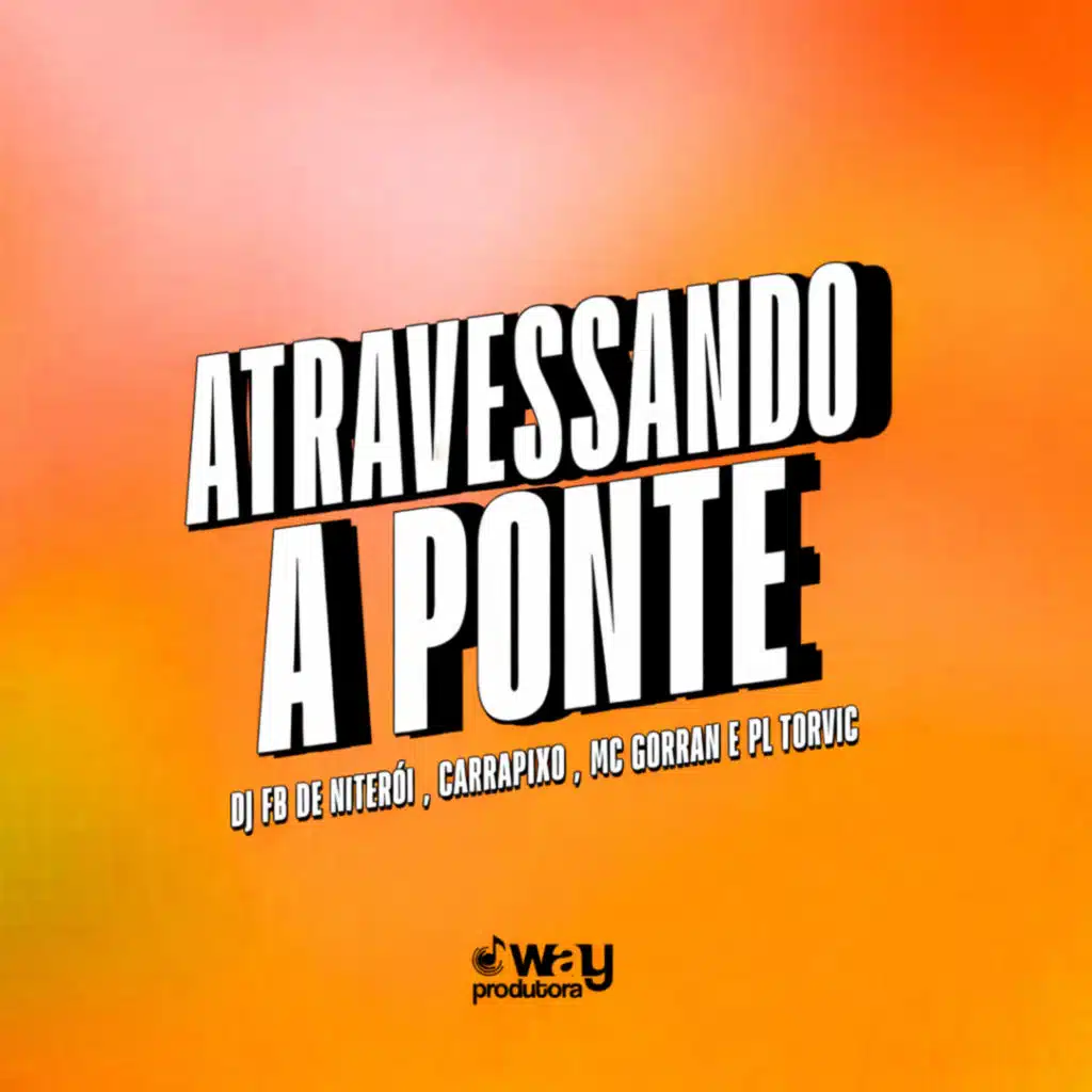Atravessando a Ponte