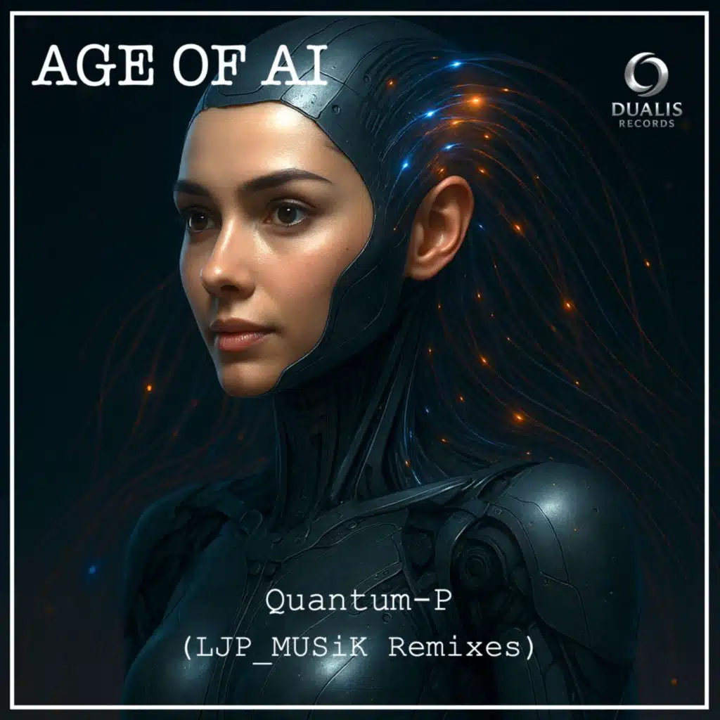 Age of AI (LJP_MUSiK Remixes)