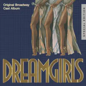 Hard To Say Goodbye, My Love (Dreamgirls/Broadway/Original Cast Version)