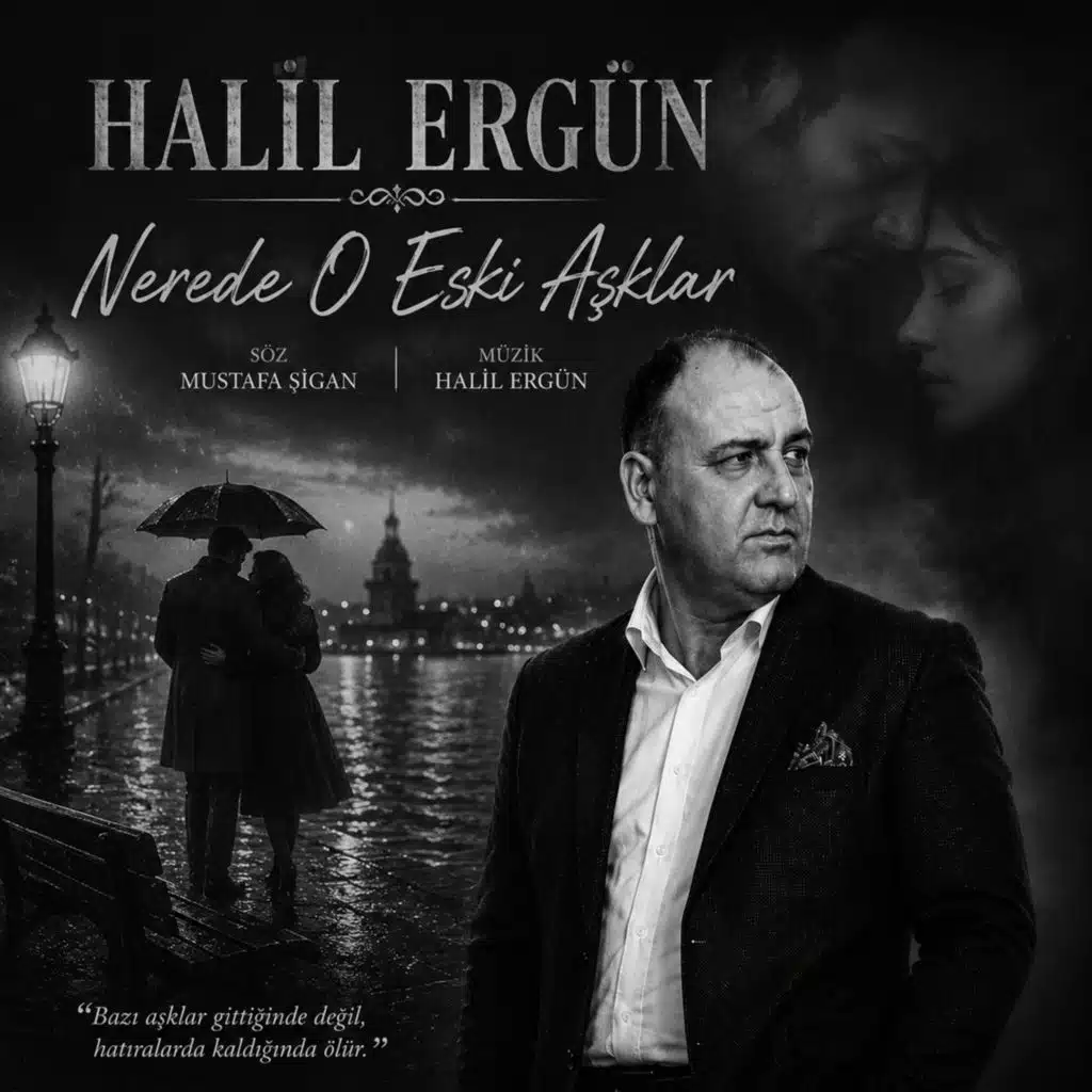 NEREDE O ESKİ AŞKLAR