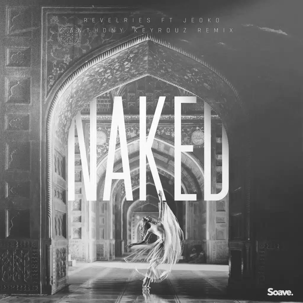 Naked (feat. Jeoko) (Anthony Keyrouz Remix)