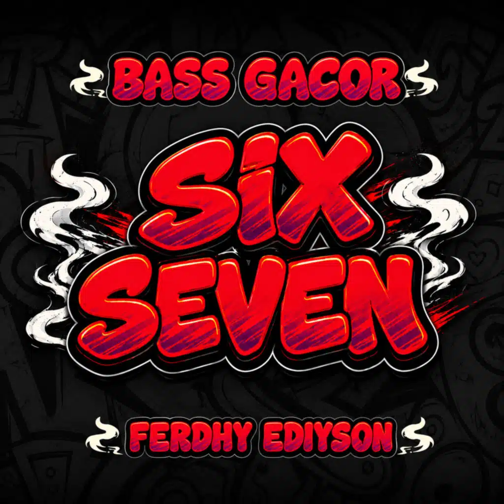 BASS GACOR SIX SEVEN