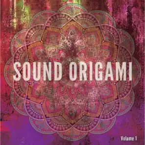 Sound Origami, Vol. 1 (Songs For Mind & Soul)