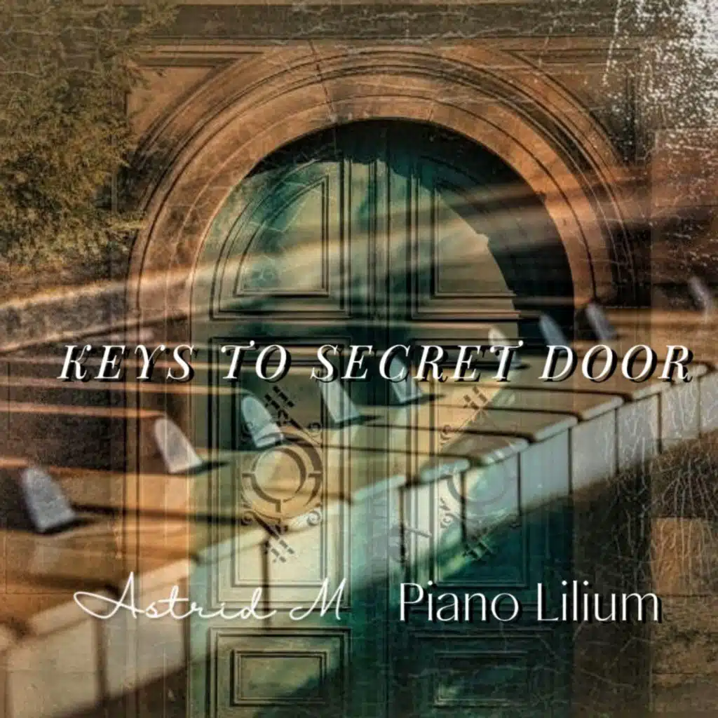 KEYS TO SECRET DOOR (feat. Piano Lilium)