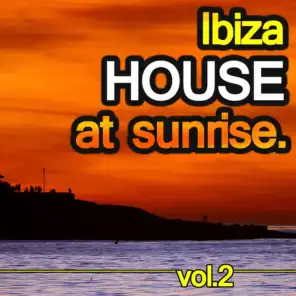 Ibiza House at Sunrise Vol.2