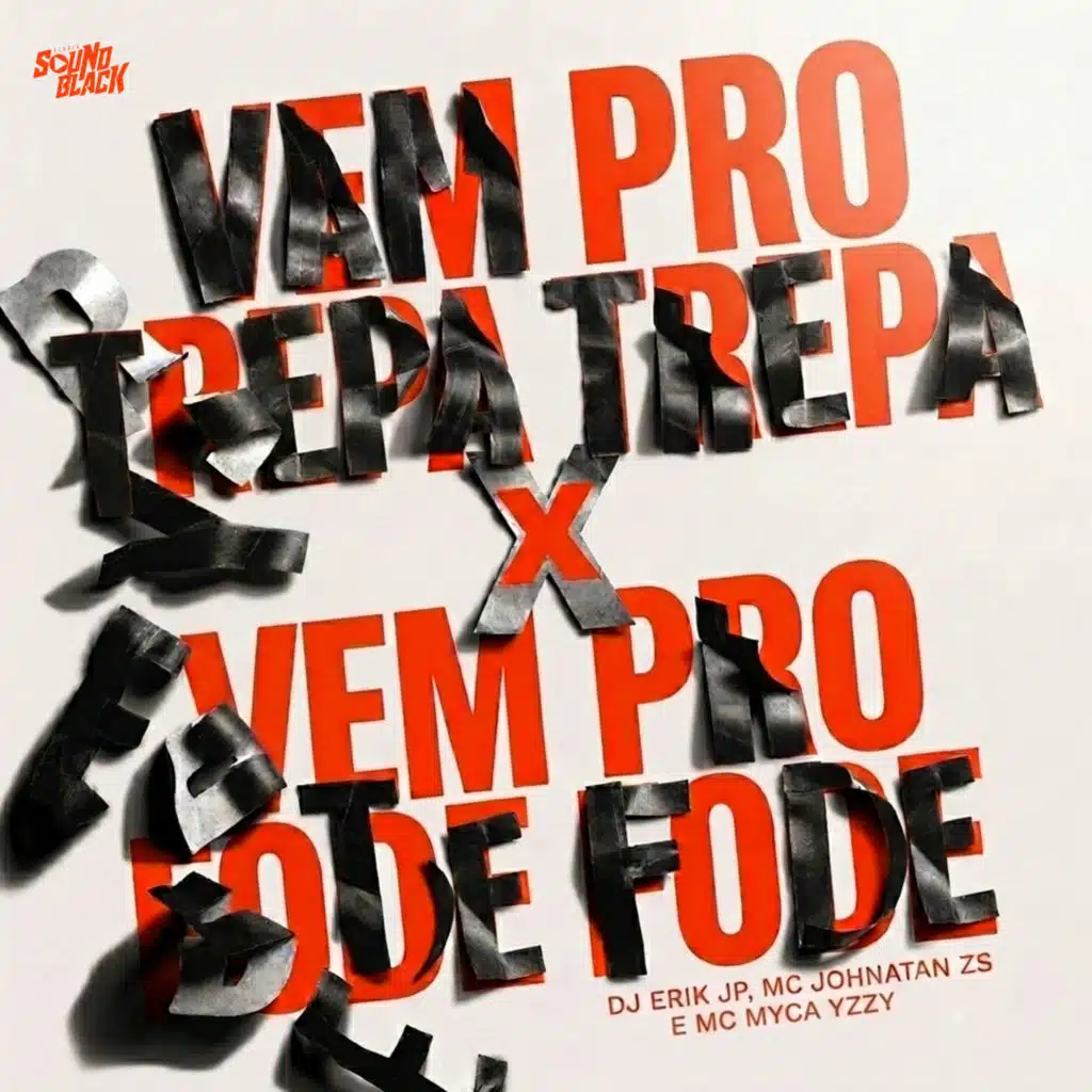 Vem pro Trepa Trepa X Vem pro Fode Fode