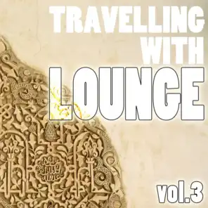 Travelling with Lounge Vol.3