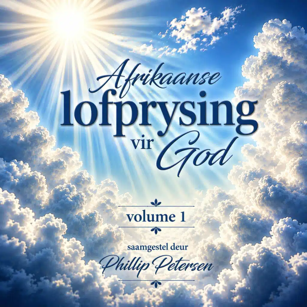 Afrikaanse Lofprysing Vir God volume 1