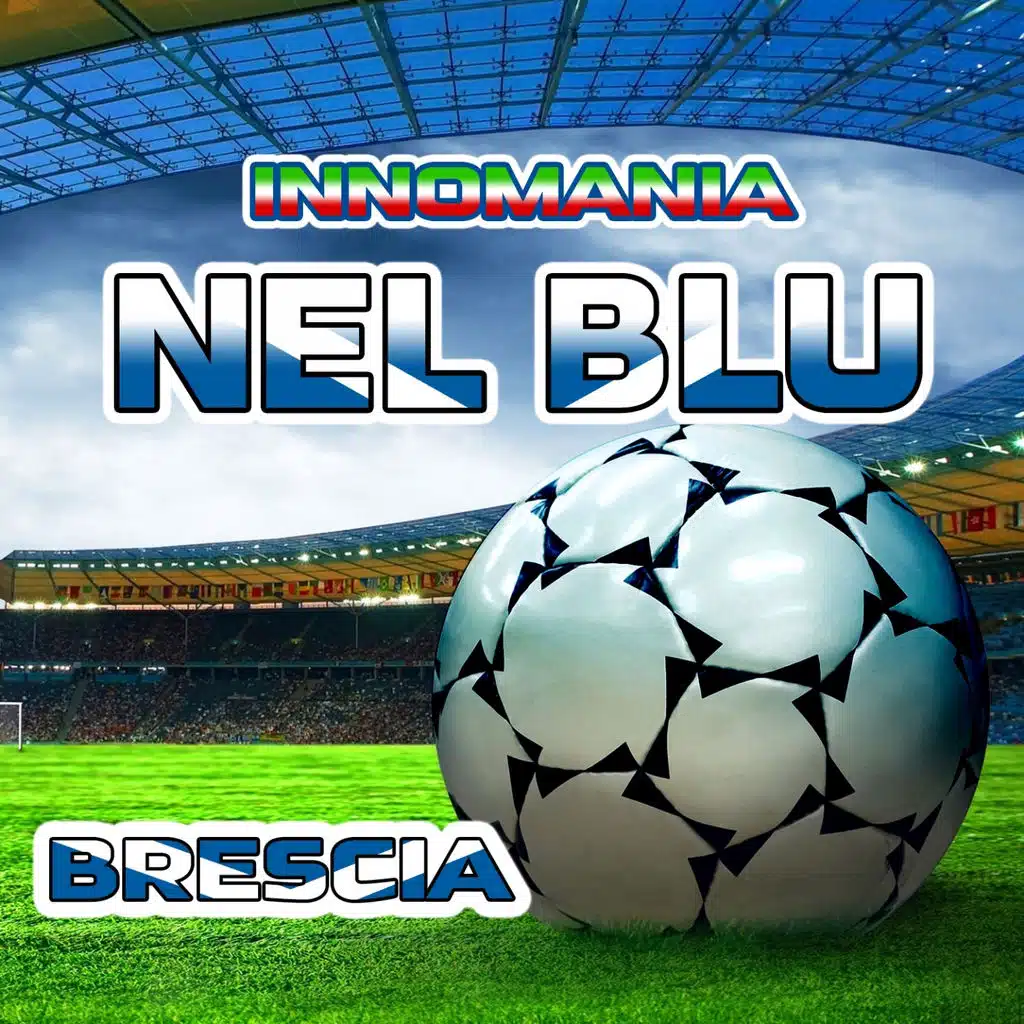 Nel blu - inno Brescia