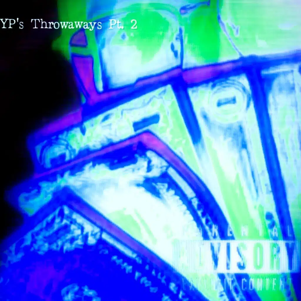 YP'S Throwaways, Pt. 2