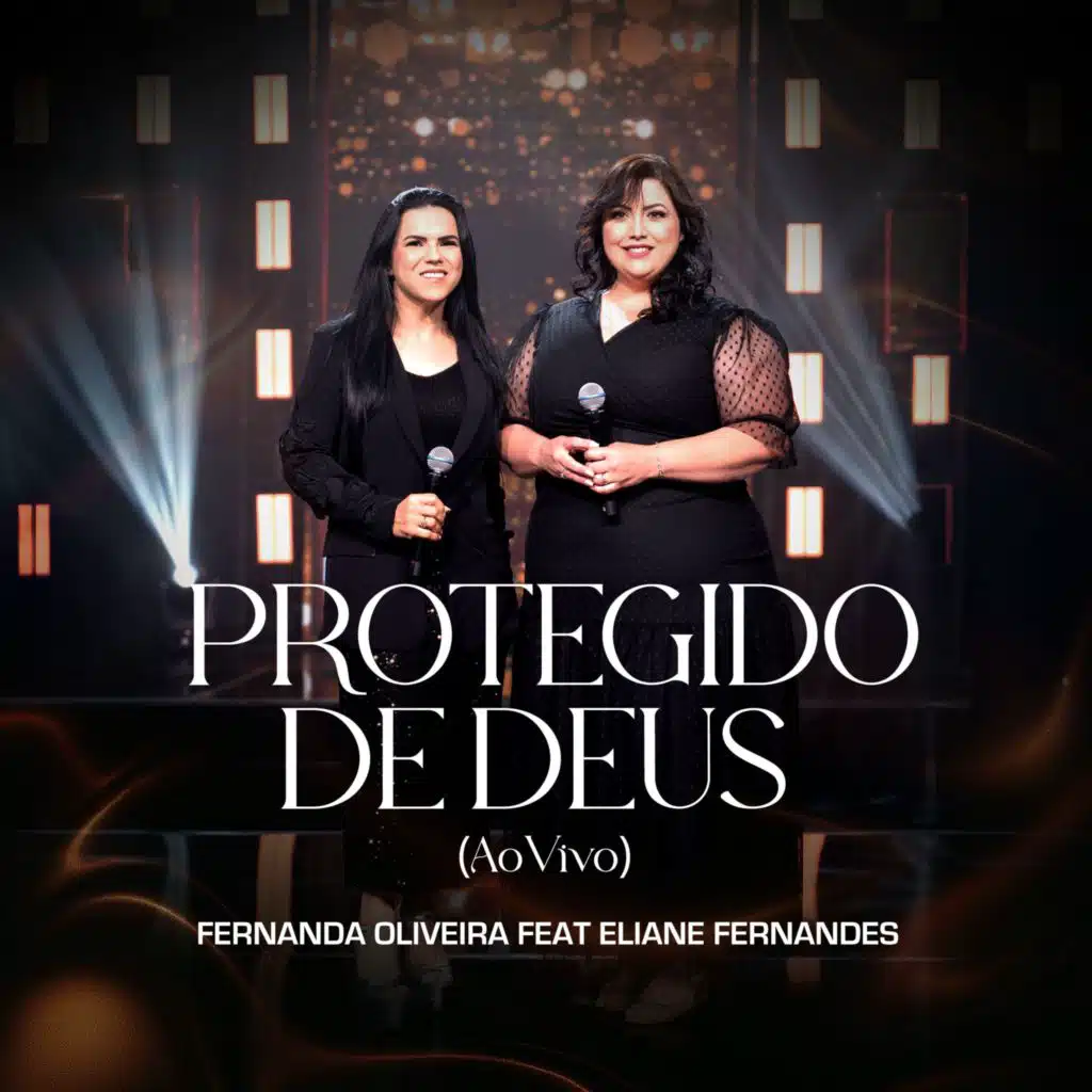 Protegido de Deus (Ao Vivo) [feat. Eliane Fernandes]