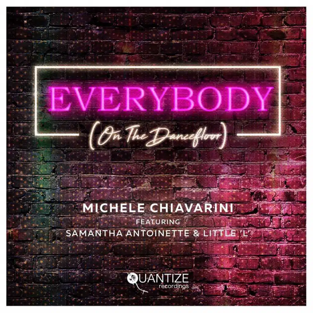 Everybody (On The Dancefloor) [feat. Samantha-Antoinette & Little ‘L’]