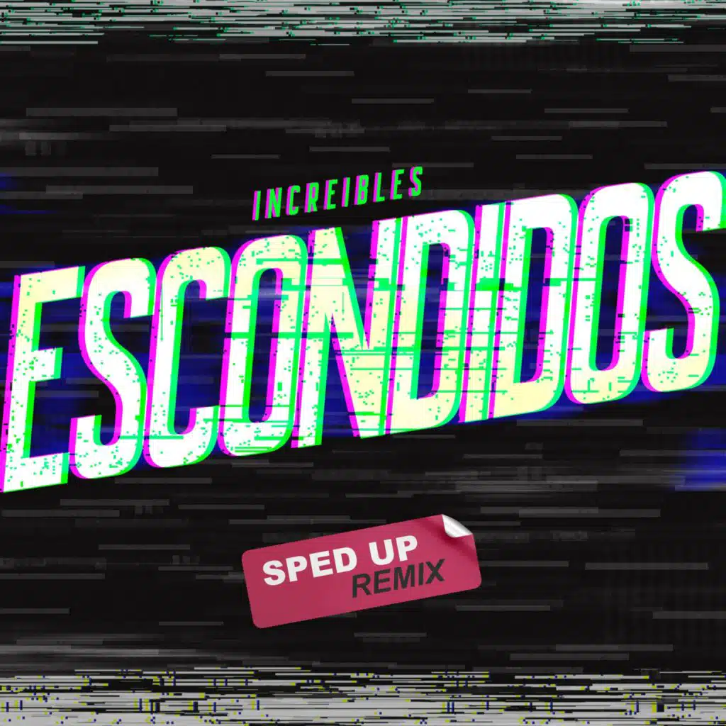 Escondidos ((Sped Up Remix)) [feat. Conjunto Peña Blanca]