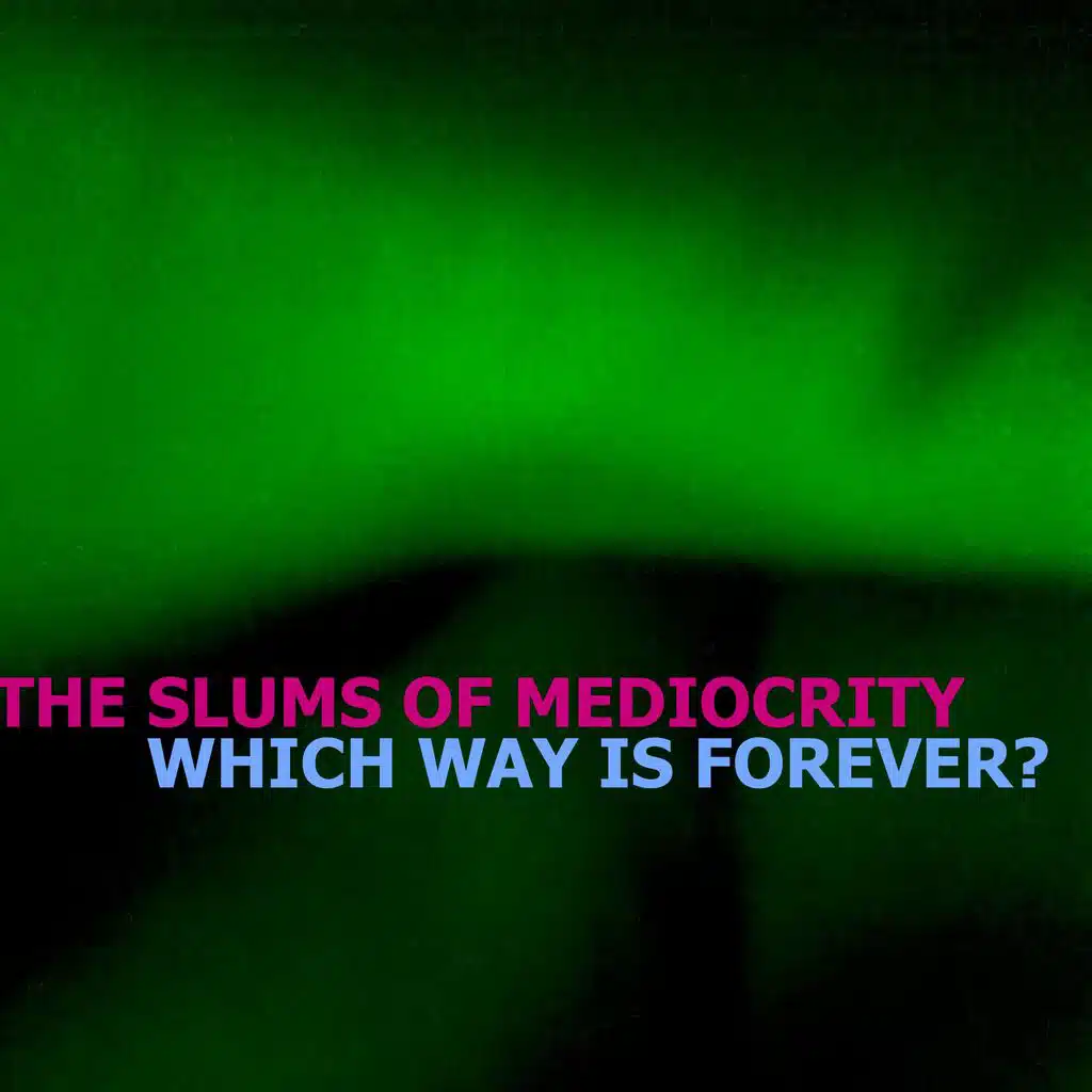 The Slums of Mediocrity