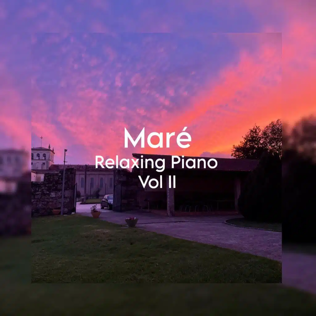 Maré Relaxing Piano - Vol II