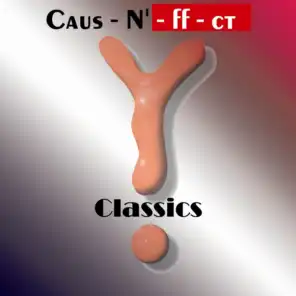 Caus-n'-ff-ct Classics