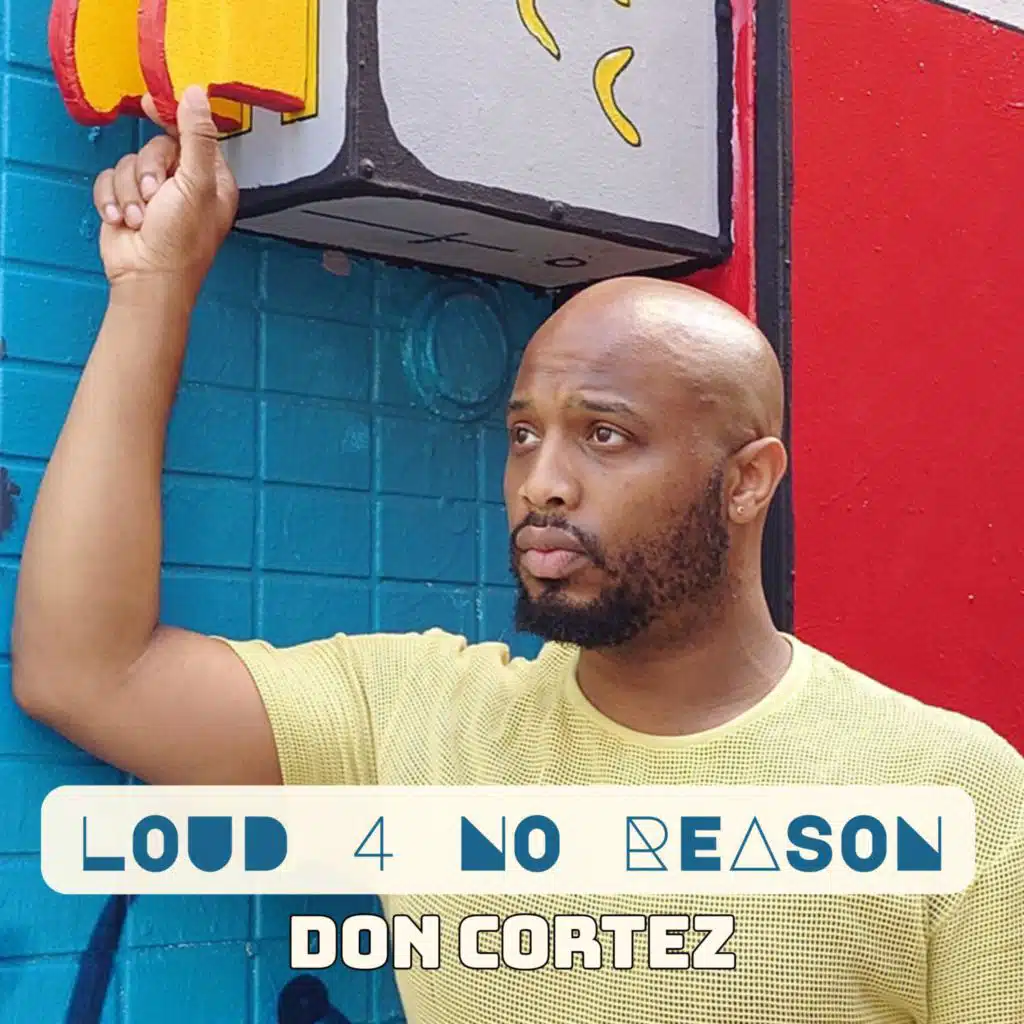 Loud 4 No Reason