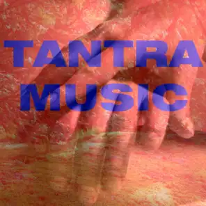 Tantra Music (Spiritual Sex)