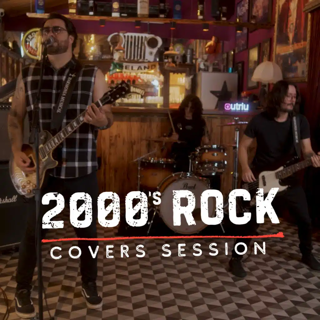 2000'S Rock (Covers Session)