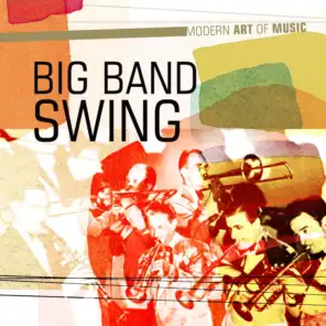Modern Art of Music: Big Band Swing